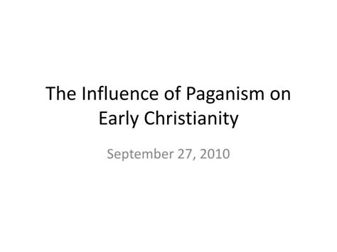 Exploration of pagan influences on early Christian traditions